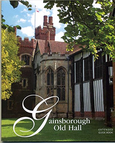 Beispielbild fr Gainsborough Old Hall Guide Book zum Verkauf von Reuseabook