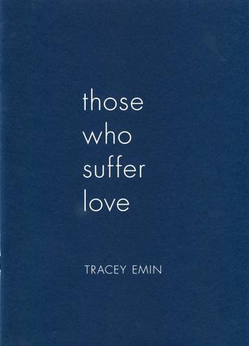 Beispielbild fr Those who Suffer Love zum Verkauf von Marcus Campbell Art Books