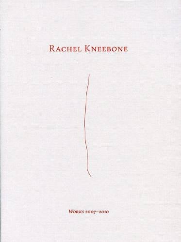 Beispielbild für Rachel Kneebone : Works, 2007-2010 zum Verkauf von Better World Books Ltd