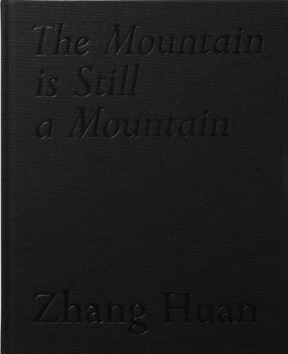 Zhang Huan: The Mountain Is Still a Mountain (9781906072612) by Luard, Honey