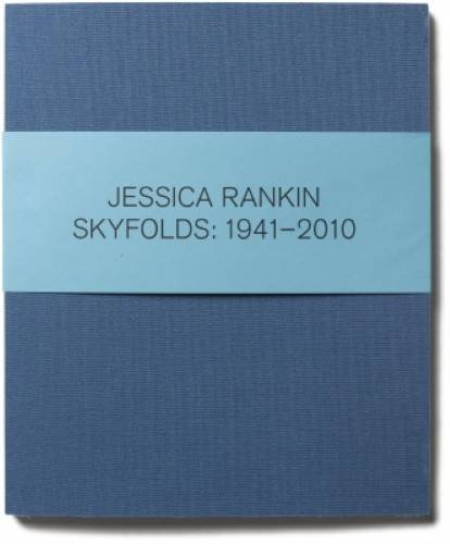 Beispielbild fr Jesica Rankin: Skyfolds: 1941-2010 zum Verkauf von Anybook.com