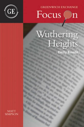 & #34;Wuthering Heights& #34; by Emily Bronte (Focus on) (Focus on) (9781906075101) by Matt Simpson