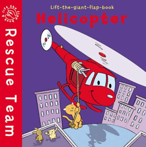 Helicopter (Rescue Team) (9781906081089) by Stuart Trotter; Elaine Lonergan