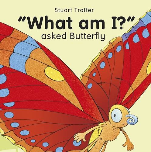 Stock image for "What am I?" Asked Butterfly for sale by SecondSale