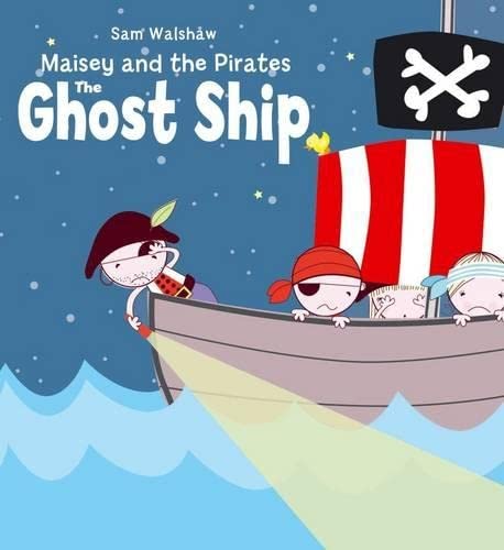 Stock image for Maisey and the Ghost Ship (Maisey and the Pirates) for sale by WorldofBooks