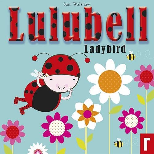 Beispielbild fr Lulubell Ladybird: No. 1 zum Verkauf von HPB-Red