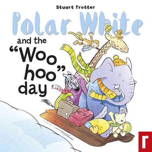 Beispielbild fr Polar White and the Woo Hoo Day! (Ploar White) zum Verkauf von Reuseabook