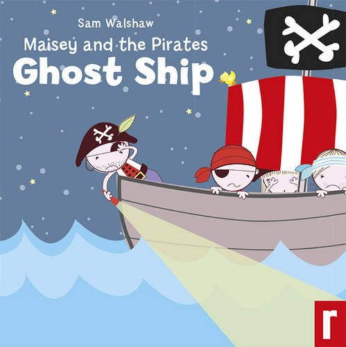 Beispielbild fr Maisey and the Pirates: No. 2: Ghost Ship (Maisey and the Pirates: Ghost Ship) zum Verkauf von WorldofBooks
