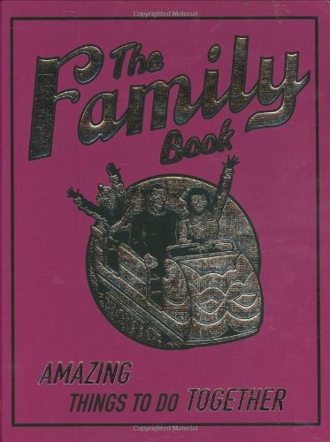Imagen de archivo de The Family Book: Amazing Things To Do Together a la venta por WorldofBooks