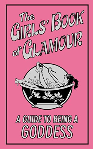 Beispielbild fr The Girls' Book of Glamour: a Guide To Being a Goddess (Buster Books) by SALLY JEFFRIE (2007) Hardcover zum Verkauf von Wonder Book