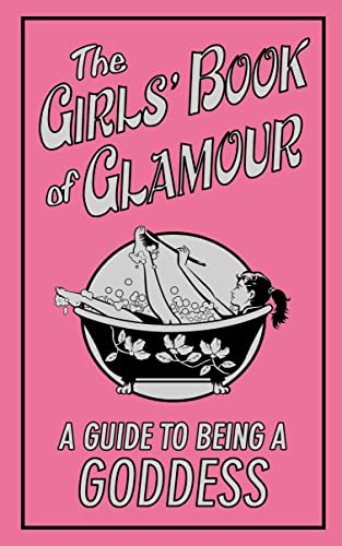 Stock image for The Girls' Book of Glamour: a Guide To Being a Goddess (Buster Books) by SALLY JEFFRIE (2007) Hardcover for sale by Wonder Book