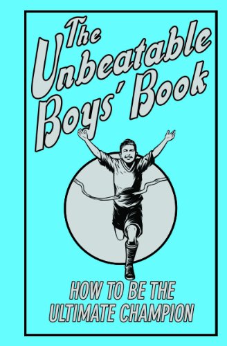 Stock image for The Unbeatable Boys' Book: How to be the Ultimate Champion for sale by WorldofBooks