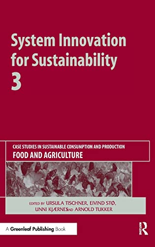 Beispielbild fr System Innovation for Sustainability 3: Case Studies in Sustainable Consumption and Production ? Food and Agriculture zum Verkauf von HPB-Red