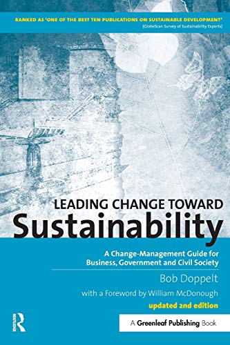 Beispielbild fr Leading Change toward Sustainability: A Change-Management Guide for Business, Government and Civil Society zum Verkauf von BooksRun