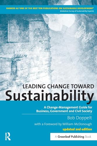 Imagen de archivo de Leading Change toward Sustainability: A Change-Management Guide for Business, Government and Civil Society a la venta por BooksRun