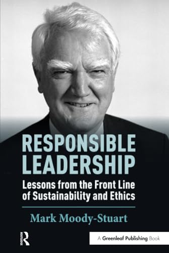 Beispielbild fr Responsible Leadership: Lessons from the Front Line of Sustainability and Ethics zum Verkauf von WorldofBooks