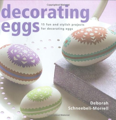 Beispielbild fr Decorating Eggs: 15 Fun and Stylish Projects for Decorating Eggs zum Verkauf von WorldofBooks
