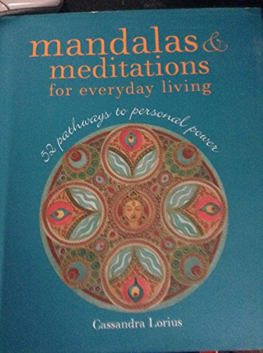 9781906094508: Mandalas & Meditations for Everyday Living: 2 Pathways to Personal Power