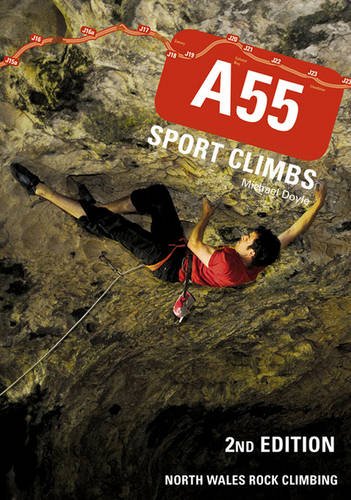 9781906095338: A55 Sport Climbs: North Wales Rock Climbing