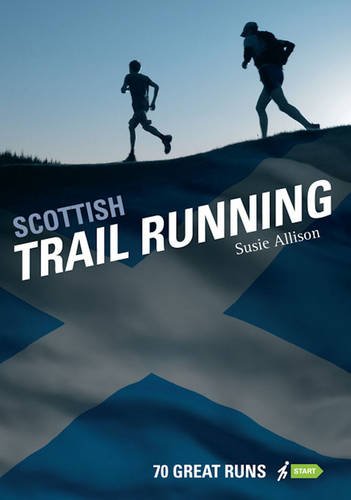 Stock image for Scottish Trail Running: 70 Great Runs for sale by WorldofBooks