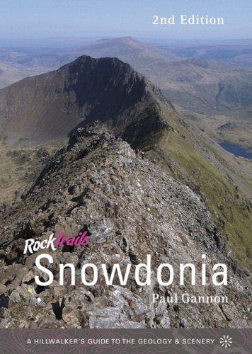 Stock image for Rock Trails Snowdonia : A Hillwalker's Guide to the Geology & Scenery for sale by WorldofBooks