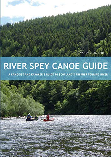 Beispielbild fr River Spey Canoe Guide zum Verkauf von Blackwell's