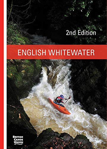 Beispielbild fr English Whitewater, British Canoe Union Guidebook, 2nd edition zum Verkauf von WorldofBooks