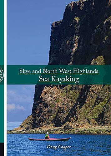 Beispielbild fr Skye and North West Highlands Sea Kayaking zum Verkauf von WorldofBooks