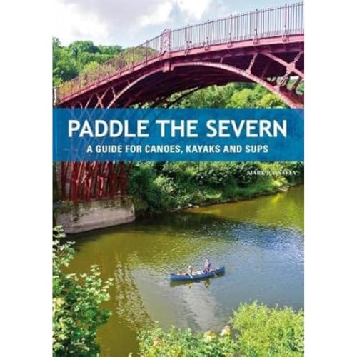 Stock image for Paddle The Severn for sale by GreatBookPrices