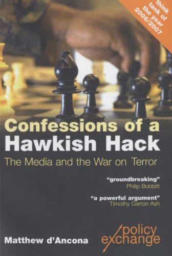 Stock image for Confessions of a Hawkish Hack: The Media and the War on Terrorism for sale by Anybook.com