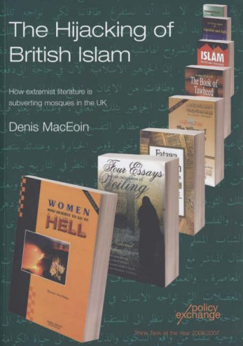 Stock image for THE HIJACKING OF BRITISH ISLAM : HOW EXTREMIST LITERATURE IS SUBVERTING MOSQUES IN THE UK for sale by Second Story Books, ABAA