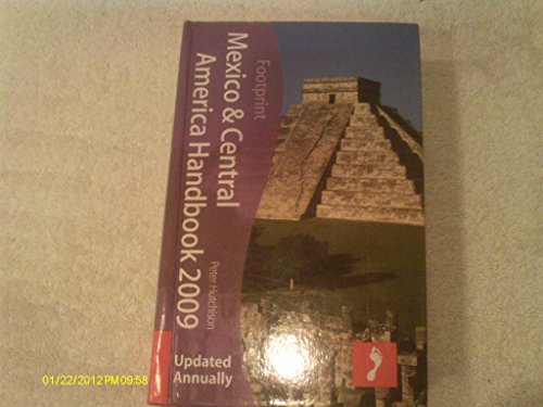 9781906098353: Mexico and Central America 2009 (Footprint Handbook) [Idioma Ingls]