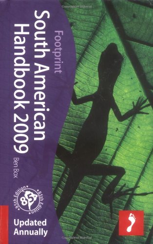 Imagen de archivo de Footprint South American Handbook 2009 (Footprint Handbooks) a la venta por More Than Words