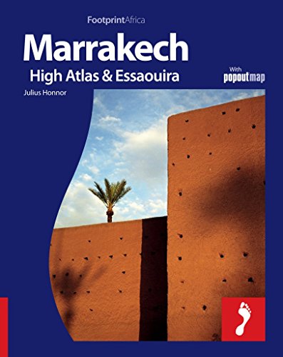 Stock image for Marrakech, The High Atlas and Essaouira (Footprint Africa) (Footprint Full-Colour Guide) for sale by AwesomeBooks