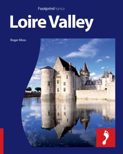 Imagen de archivo de Loire Valley Footprint (Footprint Travel Guide) (Footprint Full-Colour Guide) a la venta por WorldofBooks