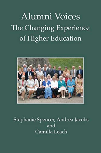 Beispielbild fr Alumni Voices: The Changing Experience of Higher Education zum Verkauf von AwesomeBooks