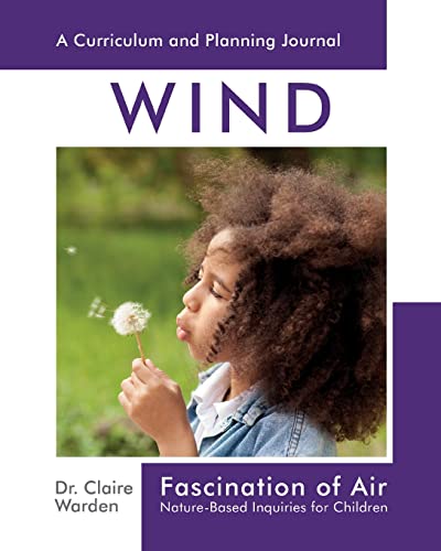 Stock image for Fascination of Air: Nature-Based Inquiries for Children for sale by GreatBookPrices