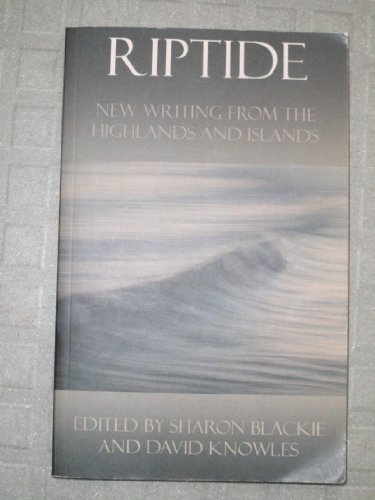 Beispielbild fr Riptide: New Writing from the Highlands and Islands zum Verkauf von WorldofBooks