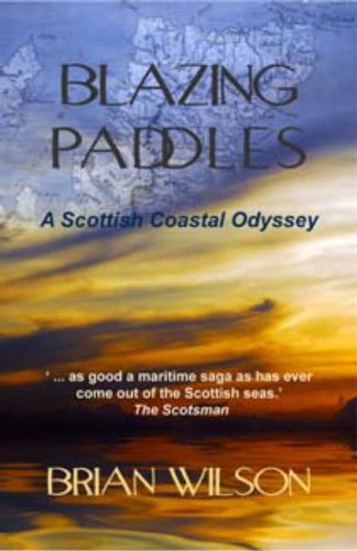 Imagen de archivo de Blazing Paddles: A Scottish Coastal Odyssey a la venta por WorldofBooks