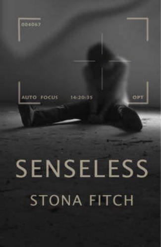 Stock image for Senseless. Stona Fitch for sale by ThriftBooks-Atlanta