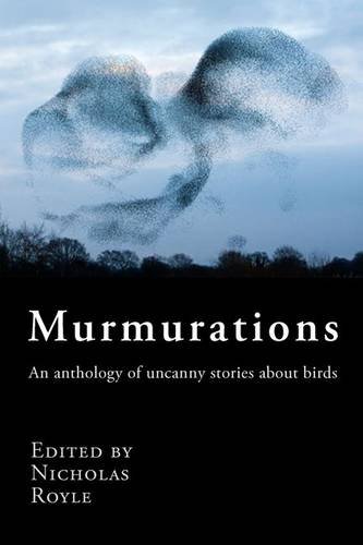 Beispielbild fr Murmurations: An Anthology of Uncanny Stories About Birds zum Verkauf von Reuseabook