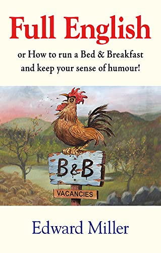 Imagen de archivo de Full English: Or, How to Run a Rural Bed & Breakfast and Keep Your Sense of Humor! a la venta por Books From California