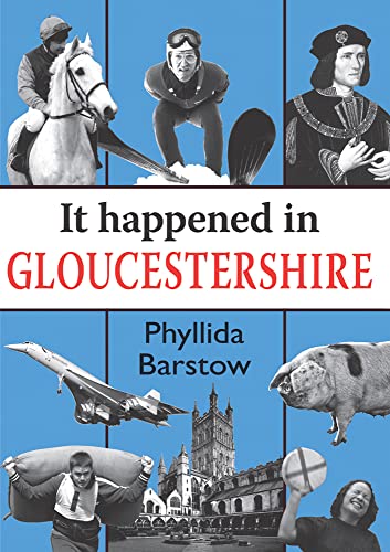 Stock image for It Happened in Gloucestershire for sale by WorldofBooks