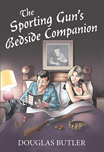 Stock image for The Sporting Gun's Bedside Companion for sale by WorldofBooks