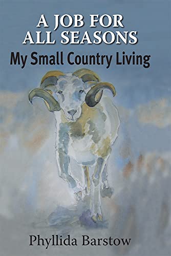 Beispielbild fr A Job for all Seasons: My Small Country Living zum Verkauf von Books From California