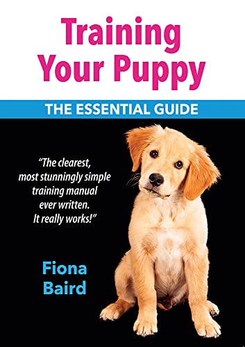 Beispielbild fr Training Your Puppy : The Essential Guide zum Verkauf von Better World Books