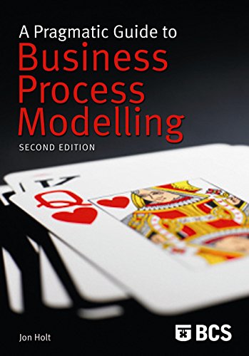 Stock image for A Pragmatic Guide to Business Process Modelling for sale by WorldofBooks