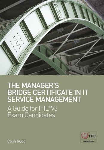 Imagen de archivo de The Manager's Bridge Certificate in IT Service Management: A Guide for ITIL® V3 Exam Candidates a la venta por WorldofBooks