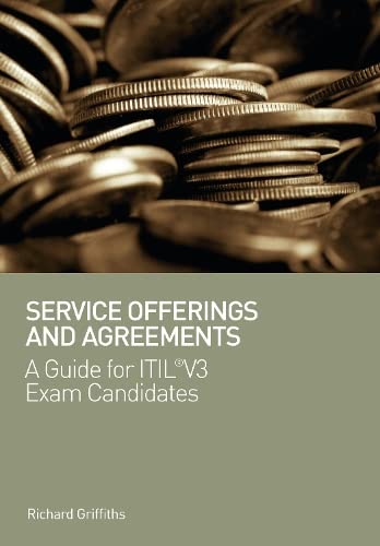 9781906124601: Service Offerings and Agreements: A Guide for Exam Candidates: A Guide for ITIL V3 Exam Candidates