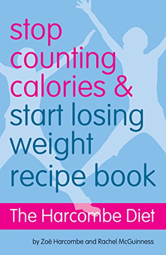 Imagen de archivo de The Harcombe Diet - Stop Counting Calories and Start Losing Weight: Recipe Book a la venta por AwesomeBooks